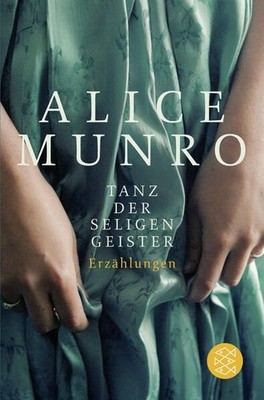 Tanz der seligen Geister: Erzählungen Erzählungen Munro, Alice und Heidi 1323810