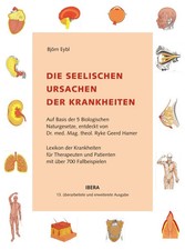 Die seelischen Ursachen der Krankheiten | Bj�...