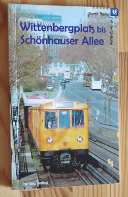 Berlin - Durch Berlin mit der U-Bahn - Zw. Wittenbergplatz und Schönhauser Allee