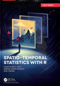 Spatio-Temporal Statistics With R, Hardcover by Wikle ...