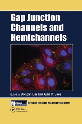 Gap Junction Channels and Hemichannels by Donglin Bai Paperback Book