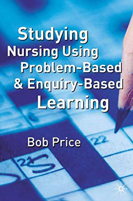Studying Nursing Using Problem-based and Enquiry-based  - Paperback NEW Price, B