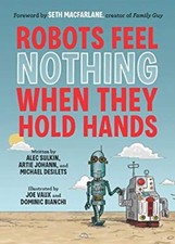 Robots Feel Nothing When They Hold Hands Paperback