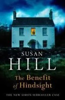 The Benefit Of Hindsight | Susan Hill | Taschenbuch | Simon Serrailler | 368 S.