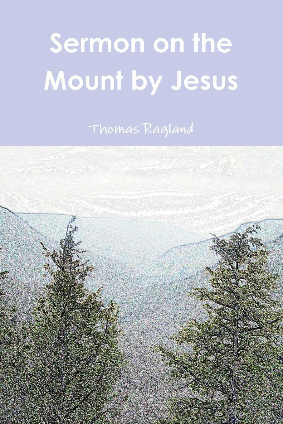 Thumbnail - Sermon On The Mount By Jesus Thomas Ragland Taschenbuch Paperback