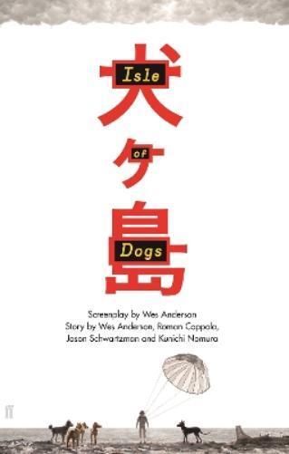 Wes Anderson Isle of Dogs (Copertina rigida)