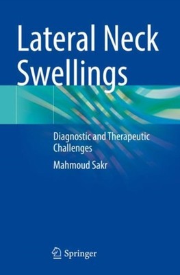 LATERAL NECK SWELLINGS by SAKR, MAHMOUD Paperback Self Help Business