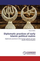 Kemal Yildirim | Diplomatic Practices Of Early Islamic Political Realms | Buch