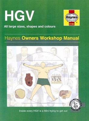 The Haynes HGV Man Manual: The Practical Guide To Healthy Living