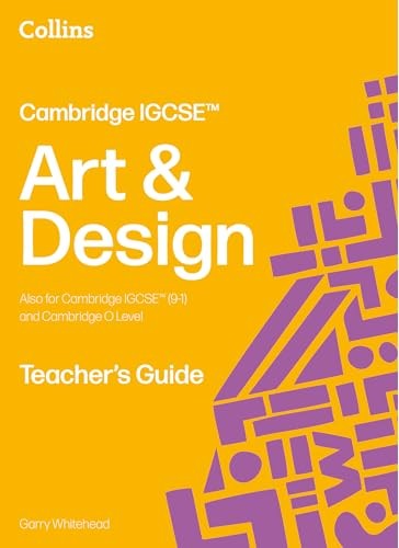Cambridge IGCSE™ Art and Design Teacher’s Guide (Collins Cambridge IGCSE™) NEW