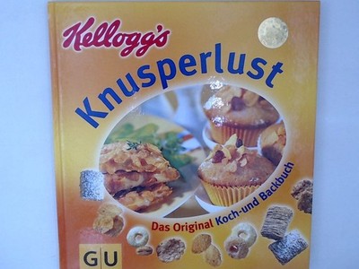 Das original Kellogg's-Knusperlust-Koch-und-Backbuch Das Orginal Koch- und Backb