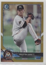 2018 Bowman Chrome Prospects Gold Refractor 10/50 Braxton Garrett #BCP42 3y1