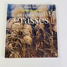 Step-by-Step Ornamental Grasses by Better Homes & Gardens Editors 1997, Trade PB