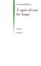A quoi rêvent les loups ? -