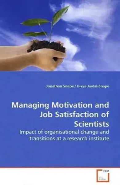 Managing Motivation And Job Satisfaction Of Scientists Jonathan Snape Buch 2009-image