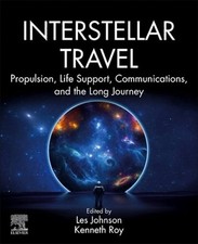 Interstellar Travel: Propulsion, Life Support...