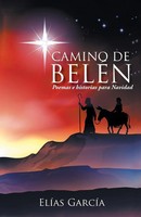 Elias Garcia | Camino De Belen | Taschenbuch | Spanisch (2014) | Palibrio
