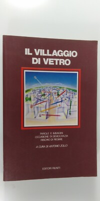 Il villaggio di vetro - Antonio Zollo - Editori Riuniti 1987