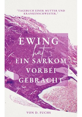 D. Fuchs | Ewing hat ein Sarkom vorbeigebracht | Taschenbuch | Deutsch (2023)