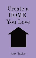 Create A Home You Love Amy V Taylor Taschenbuch Kartoniert / Broschiert Englisch