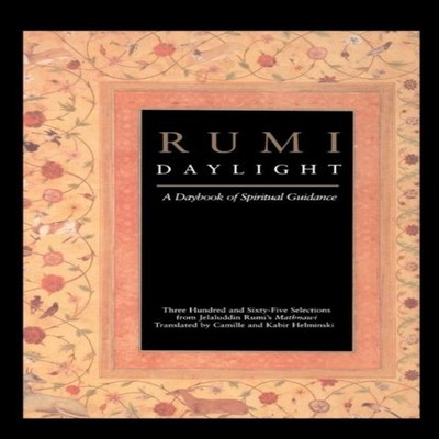 Rumi Daylight A Daybook of Spiritual Guidance Camille Adams Helmi