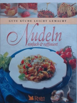 Nudeln einfach und raffiniert