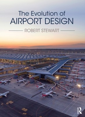 Evolution des Flughafendesigns von Robert Stewart (gebunden) (9781032347400)