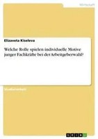 Elizaveta Kiseleva | Welche Rolle Spielen Individuelle Motive Junger...