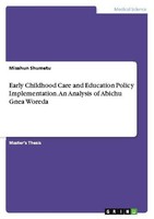 Early Childhood Care And Education Policy Implementation. An Analysis Of Abichu