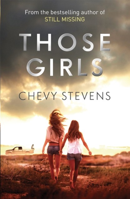 Those Girls by Chevy Stevens (Paperback Book)