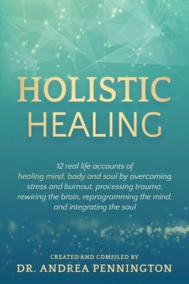 Andrea Pennington (u. a.) | Holistic Healing | Taschenbuch | Englisch (2020)