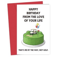 Funny Golf Birthday Card for Men-Happy Birthday from The Love Of Your Life  ...