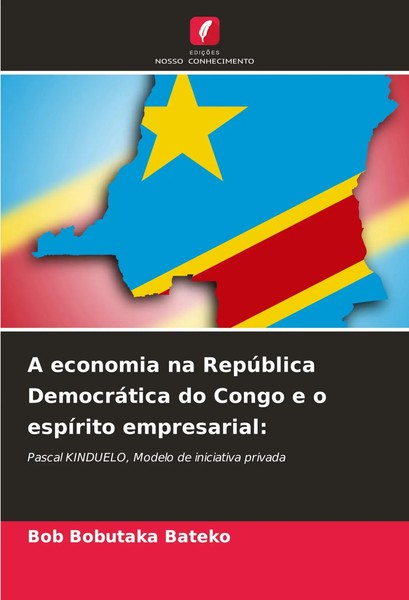 Bob Bobutaka Bateko | A Economia Na RepúBlica DemocráTica Do Congo E O...-image