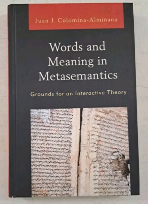 Words and Meaning in Metasemantics : Grounds for an Interactive Theory 