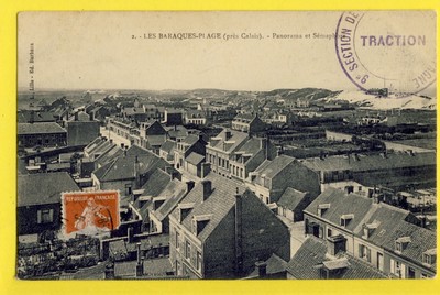 CPA 62 - LES BARAQUES ̈PLAGE in der Nähe von CALAIS Panorama und Semaphore siehe Stempel