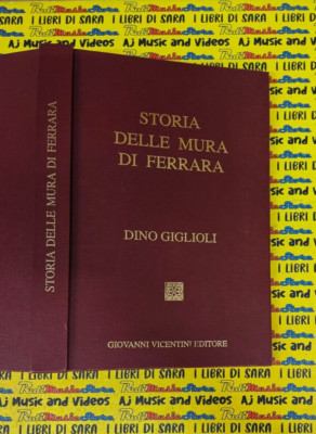 *Buch Buch GESCHICHTE DER MAUERN VON FERRARA Dino Giglioli GIOVANNI VICENTINI (RG6)