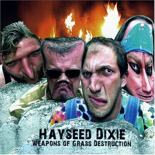 HAYSEED DIXIE - Weapons Of Grass Destruction 2007 EU CD New Sealed