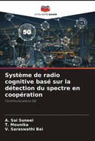 A. Sai Suneel (U. A.) | SystèMe De Radio Cognitive Basé Sur La DéTection Du...