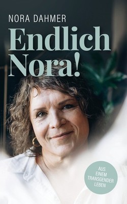 Nora Dahmer / Endlich Nora!