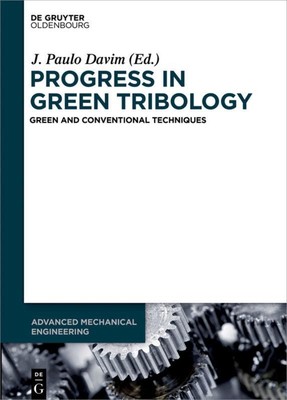 Progress in Green Tribology J. Paulo Davim