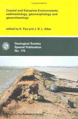 Coastal and Estuarine Environments: - Hardcover, by Kenneth Pye; Kenneth - Good