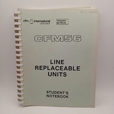 Vintage CFM International CFM56 Line Replaceable Units Students Notebook Manual