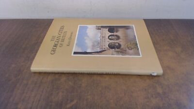 			The Georgian Cities of Britain, Downes, Kerry, Phaidon Press Ltd,		