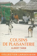 Witz Cousins (und andere afrikanische Chroniken), Albert Taïeb