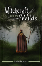 Rachel Patterson Witchcraft...into the wilds (Paperback)