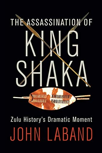 The Assassination of King Shaka, Laband, John 9781868428076 Free Shipping<-