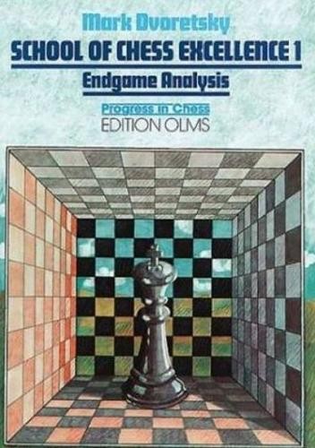 School of Chess Excellence 1 by Mark Dvoretsky, Ken Neat - 9783283004163
