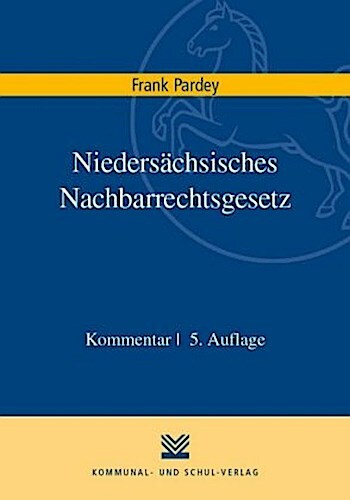Thumbnail - Niedersächsisches Nachbarrechtsgesetz Frank Pardey