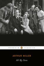 All My Sons (Penguin Classics) - Paperback By Miller, Arthur - GOOD