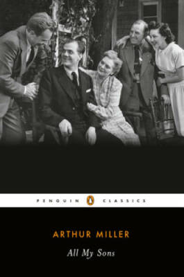 All My Sons (Penguin Classics) - Paperback By Miller, Arthur - GOOD